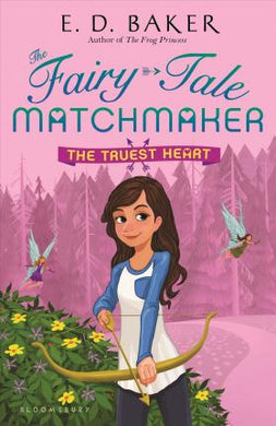 Fairy Tale Matchmaker 03 Truest Heart - BookMarket