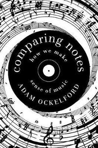 Comparing Notes : How We Make Sense of Music