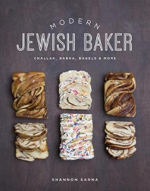 Modern Jewish Baker : Challah, Babka, Bagels & More - BookMarket