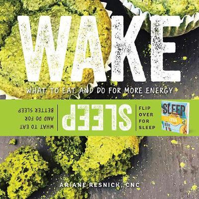 Wake/Sleep : What to Eat and Do for More Energy and Better Sleep - BookMarket