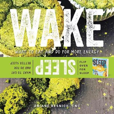 Wake/Sleep : What to Eat and Do for More Energy and Better Sleep - BookMarket