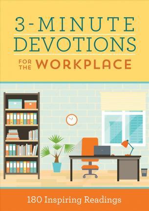 3-Minute Devotions For Workplace: 180 Devo