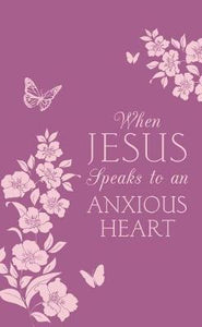 When Jesus Speaks To An Anxious Heart - BookMarket