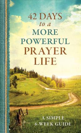 42 Days To A More Powerful Prayer Life - BookMarket