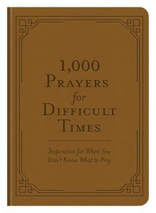 1,000 Prayers For Difficult Times - BookMarket