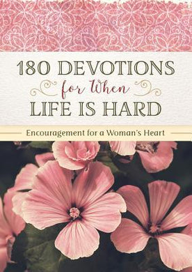 180 Devotions For When Life Is Hard - BookMarket