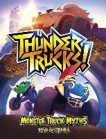 Thundertrucks: Monster Truck Myths