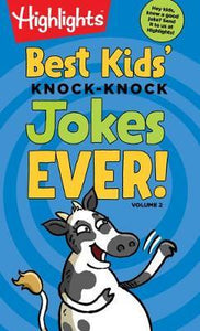 Highlights : Best Kids' Knock Knock Jokes Ever Vol 2 - BookMarket