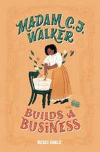 Load image into Gallery viewer, Madam C.J. Walker Builds a Business
