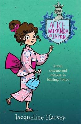 Alice-Miranda in Japan : Alice-Miranda 9