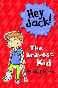 Hey jack 15 : The Bravest Kid