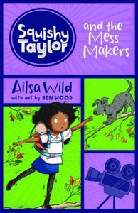 Squishy Taylor and the Mess-Makers