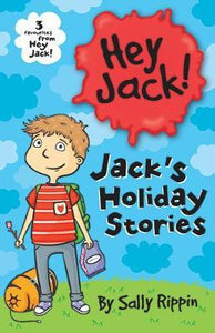 Jack's Holiday Stories : Three favourites from Hey Jack!
