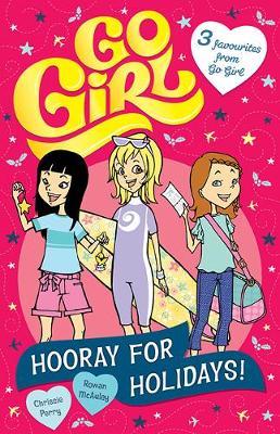 Go girl Hooray for Holidays! : Three favourites - BookMarket