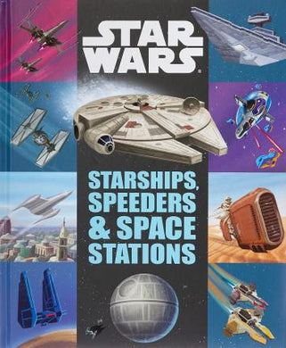 Starwars Starships, Speeders & Space Stations - BookMarket