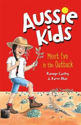 Aussie Kids: Meet Eve In Outback