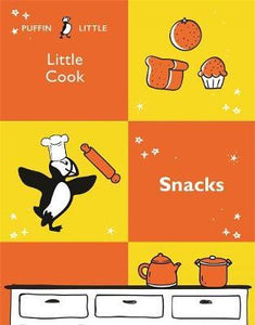 Puffin Little Cook: Snacks