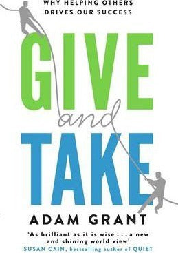 Give and Take : Why Helping Others Drives Our Success - BookMarket
