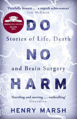 Do No Harm : Stories of Life, Death and Brain Surgery - BookMarket