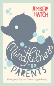 Mindfulness For Parents /P