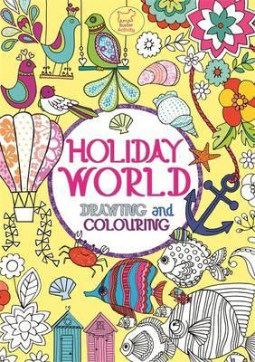 Holiday World Drawing And Colouring - BookMarket