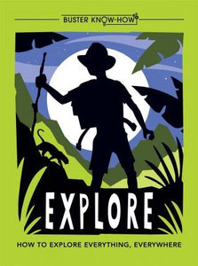 Explore : How to explore everything, everywhere - BookMarket