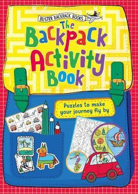 The Backpack Activity Book : Puzzles to make your journey fly by - BookMarket