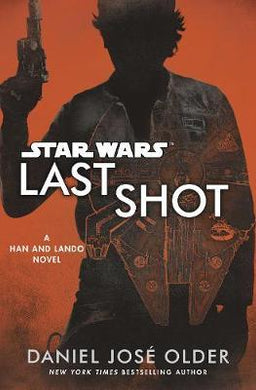 Star Wars: Last Shot: A Han and Lando Novel - BookMarket