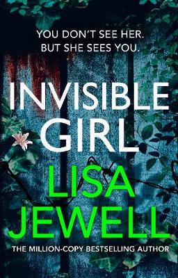 Invisible Girl : From the number one bestselling author of The Family Upstairs