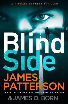 Blindside : (Michael Bennett 12). A missing daughter. A captive son. A secret deal.