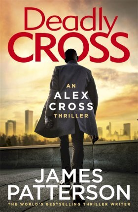 Deadly Cross : (Alex Cross 28)
