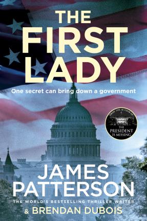 The First Lady : One secret can bring down a government