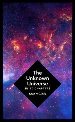 Unknown Universe: What We Don'T Know