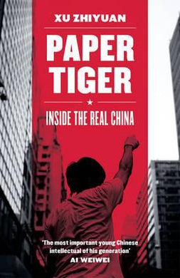 Paper Tiger: Inside The Real China /P - BookMarket