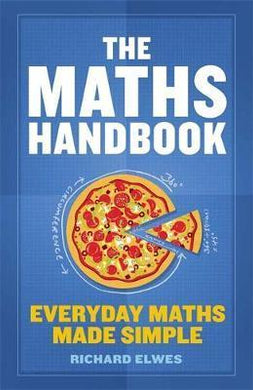 The Maths Handbook : Everyday Maths Made Simple - BookMarket