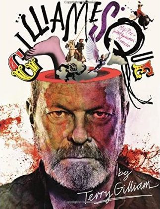 Gilliamesque : A Pre-posthumous Memoir - BookMarket