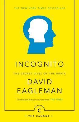 Incognito : The Secret Lives of The Brain - BookMarket