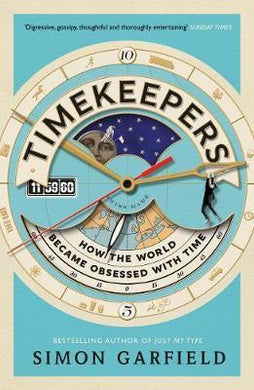 Timekeepers : How the World Became Obsessed With Time - BookMarket