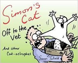 Simon's Cat: Off to the Vet . . . and Other Cat-astrophes