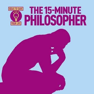 15-Minute Philosopher: Ideas To Save