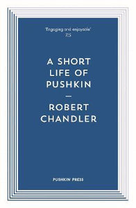 A Short Life of Pushkin