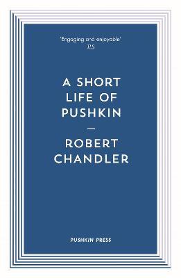 A Short Life of Pushkin