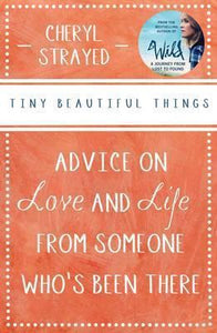 Tiny Beautiful Things /P - BookMarket