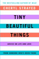 Tiny Beautiful Things /P - BookMarket