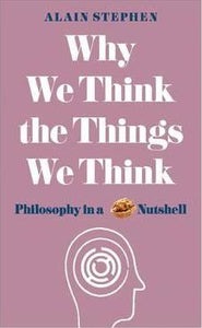 Why We Think The Way We Do: Philosophy - BookMarket