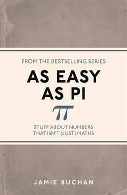 As Easy As Pi: Stuff About Numbers That Isn'T Just Math - BookMarket