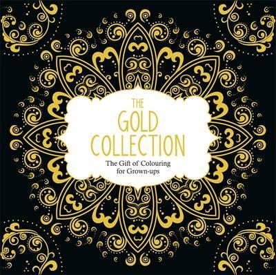 The Gold Collection : The Gift of Colouring for Grown-Ups