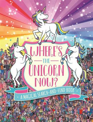 Where's the Unicorn Now? : A Magical Search and Find Book - BookMarket
