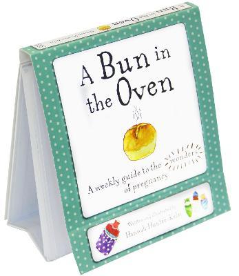 Bun In Oven: Weekly Pregnancy Gde
