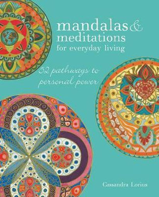 Mandalas & Meditations for Everyday Living : 52 Pathways to Mindfulness - BookMarket